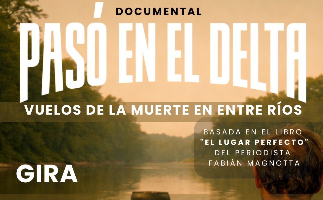Gira regional de Pasó en el Delta: el documental se exhibirá en diferentes localidades